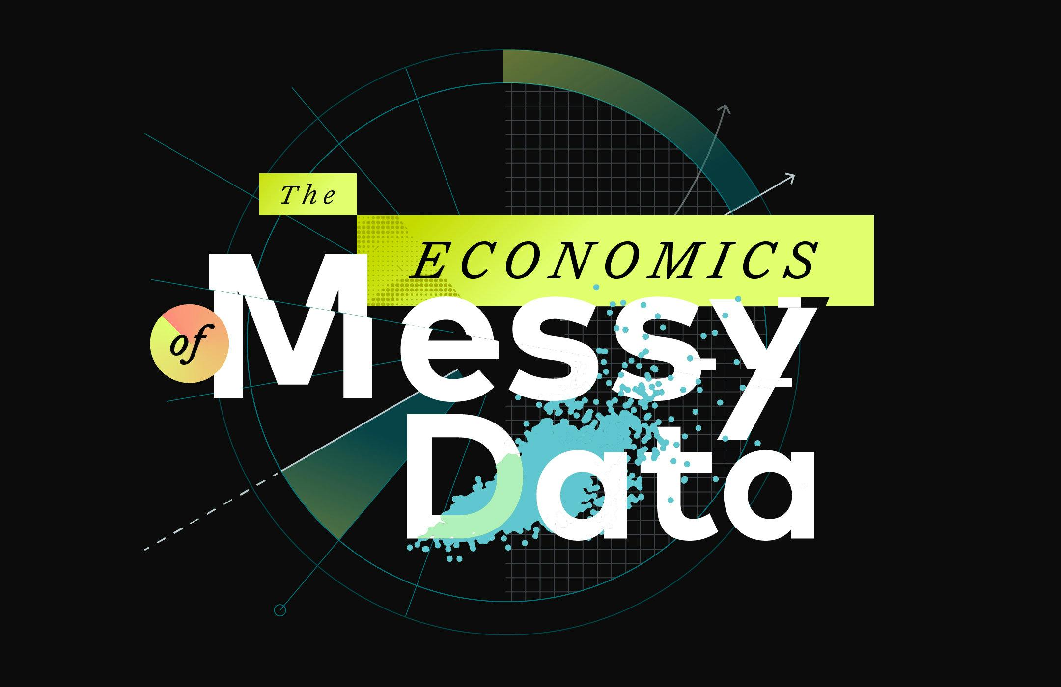 Illustrated hero image of the text "The economics of messy data"