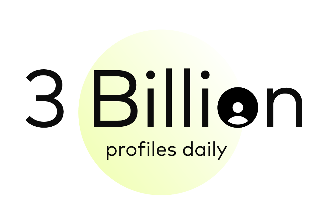 Stylized illustration of the text "3 billion profiles daily"